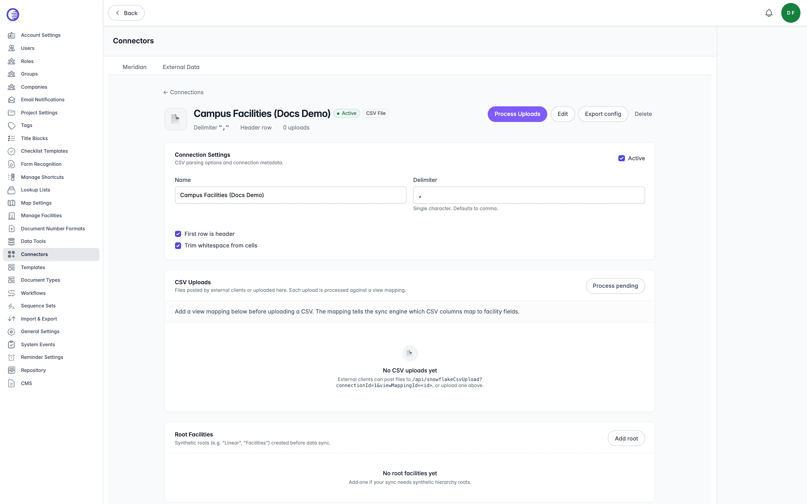 CSV connection page showing the Process Uploads, Edit, Export config, and Delete actions, the Connection Settings card, the CSV Uploads card in its empty state with the Process pending button, and the Root Facilities card